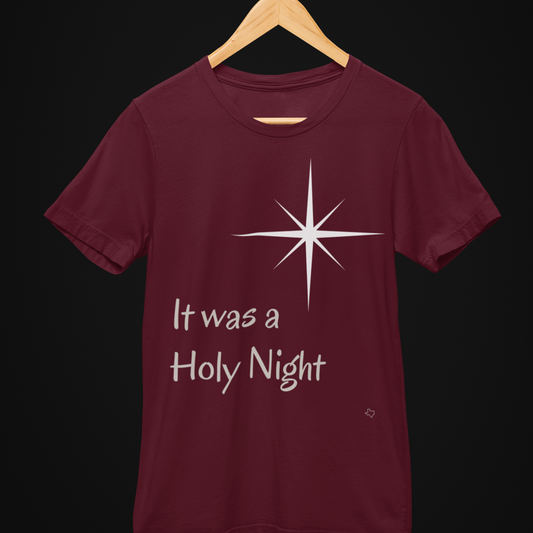 It Was a Holy Night - Short Sleeve Tee