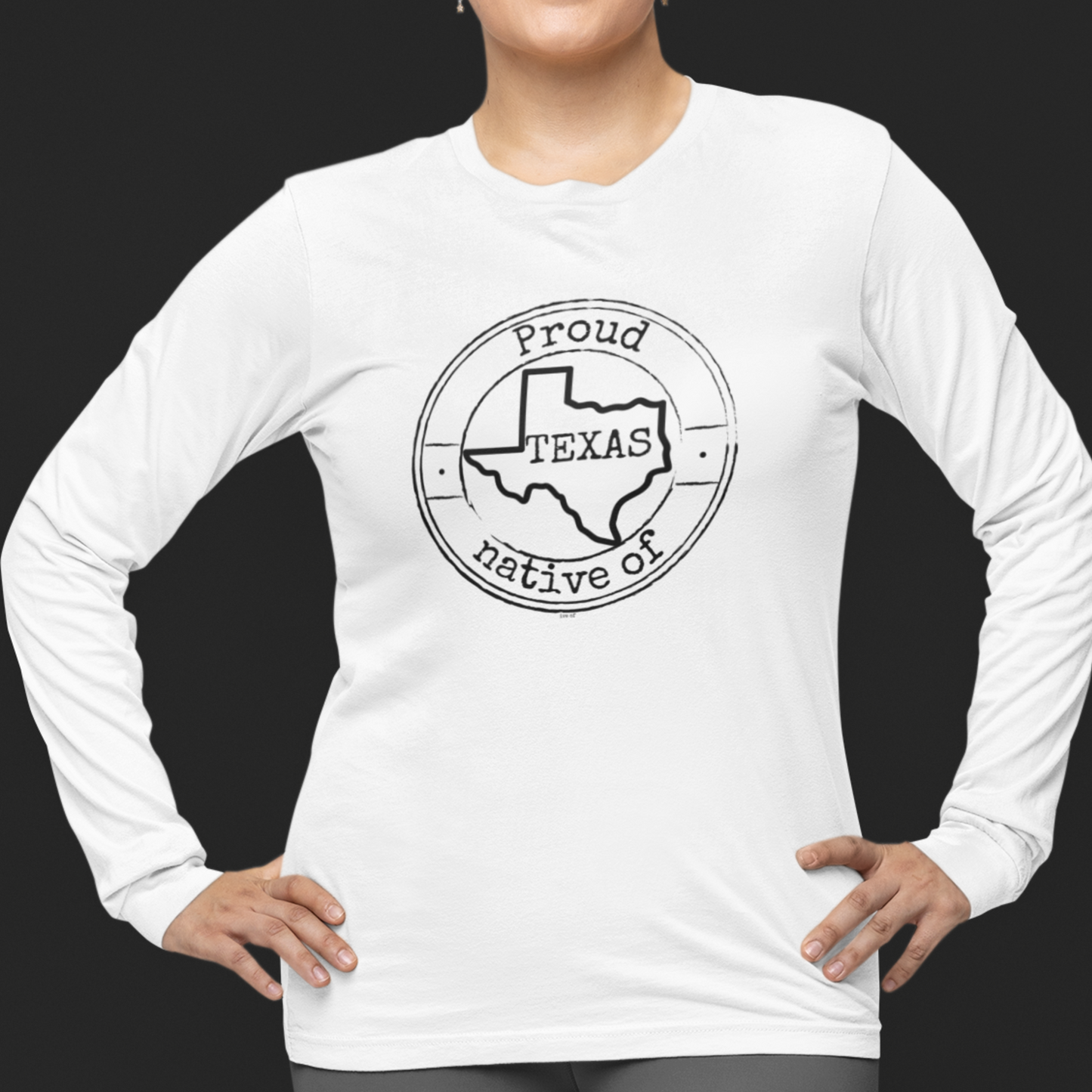 Proud Native of Texas - Long Sleeve Tee